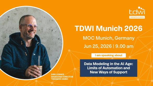 Datenmodellierung im KI-Zeitalter: Grenzen der Automatisierung und neue Wege der Unterstützung | TDWI München 2026